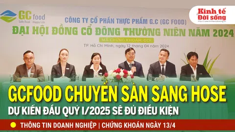 Bản tin Doanh nghiệp ngày 13/4: GCF cân nhắc việc chuyển sàn sang HOSE