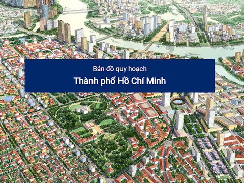 Quy hoạch TP. Hồ Chí Minh thời kỳ 2021-2030, tầm nhìn đến năm 2050, có gì mới?