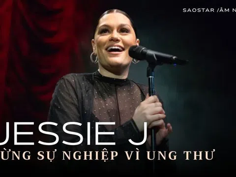 Jessie J thông báo bị ung thư, tạm dừng sự nghiệp để phẫu thuật