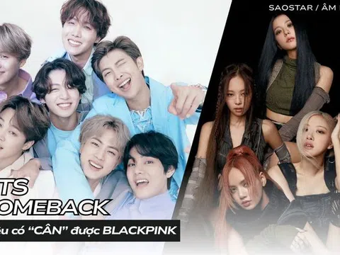 BTS trở lại: Liệu có 'cân' được BLACKPINK trong lần tái xuất?