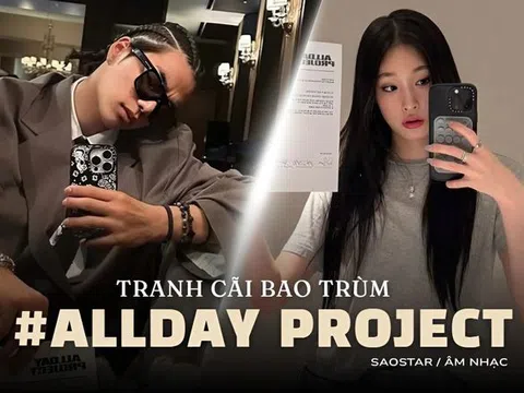 AllDay: Dự án chủ lực bỗng hóa tranh cãi bao trùm của The Black Label