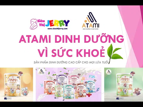 ATaMi thương hiệu dinh dưỡng vì sức khỏe dành cho mọi lứa tuổi