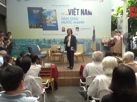 TP.HCM: Gặp gỡ - Ra mắt cuốn sách 'Vì một Việt Nam dân giàu nước mạnh'